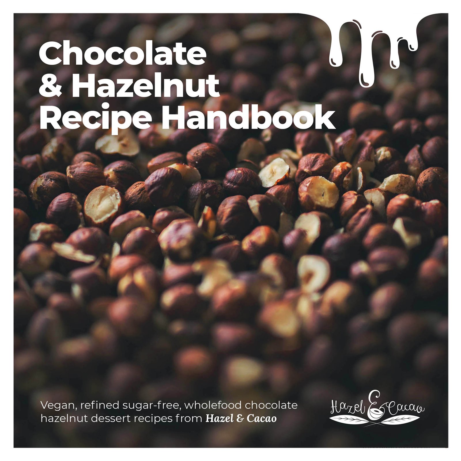 Chocolate & Hazelnut Recipe eBook – Out Now!